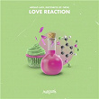 Love Reaction | Apollo Jack & Dirtyskeys