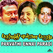 Parvathi Ennai Paradi (Original Motion Picture Soundtrack) | Ilaiyaraaja, Vaali, Piraisoodan & Gangai Amaran