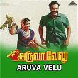 Aruva Velu (Original Motion Picture Soundtrack) | P. S. Bharathi Kannan, Madurai Kasai, Vairamuthu & Panchu Arunachalam