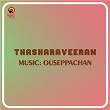 Thaskaraveeran (Original Motion Picture Soundtrack) | Ouseppachan, O. N. V. Kurup & M. D. Rajendran