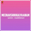 Meenakshikkalyaanam (Original Motion Picture Soundtrack) | Nadir Shah, S. Ramesan Nair, Arumughan Vengidangu & Joffy Tharakan