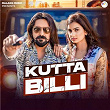 Kutta Billi | Kay D, Raj Mawar & Ashu Twinkle