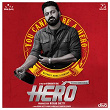 Hero (Original Motion Picture Soundtrack) | B. Ajaneesh Loknath & Musiri Subramaniya Iyer