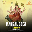 Mangal Beej Mantra | Kapil Koli