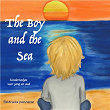 Kinderliedjes voor jong en oud | The Boy & The Sea, Slaapliedjes Aragosta Mini & Rustige Kinderliedjes Aragosta Mini
