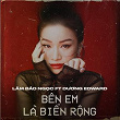 Bên Em Là Bi?n R?ng (feat. Duong Edward) | Lâm B?o Ng?c