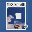 Missing You | Samuel Miller, Lo & Blue My Mind