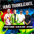 Humo Trankilizante | Sangre X Sangre, Joe Parra & Hijos De Leyva