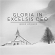 Gloria In Excelsis Deo | James Homard, Instrumental Christmas Music & Christmas Piano Instrumental