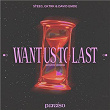 Want Us To Last (Acoustic) | Steeg, Gktrk & David Emde