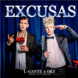 EXCUSAS | Oky, L-gante & Dj Lauuh