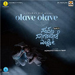 Olave Olave (From "Sapta Sagaradaache Ello - Side B") | Charan Raj, Suvarna Sharma & Srilakshmi Belmannu