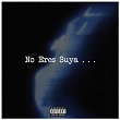 No eres suya | Lil Moon X & Germanini