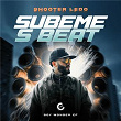 Subeme 'S Beat (feat. Boy Wonder CF) | Shootter Ledo