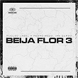 Beija Flor 3 | Núcleo Label, Pedro Medz & Ian Durso