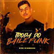 Tropa do Baile Funk | Dj Cyclone, Mc Fabinho Da Osk & Mc Doze