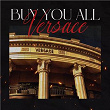 Buy You All Versace | Vsoul, Kean & Bille