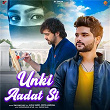 Unki Aadat Si (feat. Anuj Saini & Seeta Jaiswal) | Salman Ali