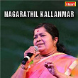 Nagarathil Kallanmar (Original Motion Picture Soundtrack) | Manoharan & Poovachal Khader