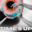 Time's Up | Xross