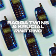 Ring Ring | Ragga Twins & Krucial