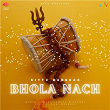 Bhola Nach | Bittu Badshah