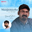 Manjumazha | David Shone, Rajeev Alunkal, 7m & Vinu Thomas