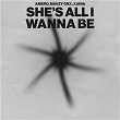 She's all i wanna be | Amero, Mavzy Grx & Xaina