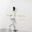 Home Is Where | Sam Dotia