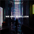 We Are Rebellion | Kohey & Red Motion