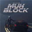 Muh Block | Dj Flow