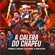 A Galera Do Chapéu | Fernando & Sorocaba, Luan Pereira & Dj Chris No Beat