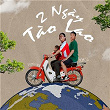 2 Ngày Tào Lao | Khoa & Pjnboys