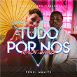 Tudo por Nós | Knust & Chris Mc