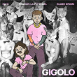 Gigolo | Hico, Francis La Potencia & Blaze Drumz