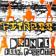 Fitness (feat. dantt) | Drinpe, Feek & Possatti