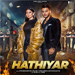 Hathiyar | Vipin Mehandipuria, Anjali 99, Harsh Sandhu & Khusi Baliyan