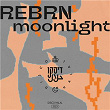 Moonlight | Rebrn