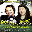 Tame Bhari Sundari | Ira Mohanty & Humane Sagar