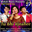 Tu Bhi Ajnabee | Ira Mohanty, Abhijeet & Praveen