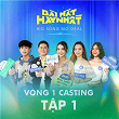 Vòng 1 Casting | Ant