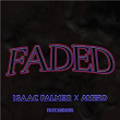 Faded (feat. Kris Kiss) | Isaac Palmer & Amero