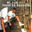 Pique de Jogador | Mc Viini City