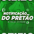 Notificação do Pretão | Dj Cyclone & Mc Celo Bk