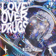 Love Over Drugs | Billy100