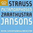 Strauss: Also sprach Zarathustra & Metamorphosen | The Amsterdam Concertgebouw Orchestra & Mariss Jansons