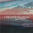 ORIGAMI ALL'ALBA | Matteo Paolillo, Lolloflow & Clara