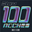 100 Noches | Slow & Danny Delgado