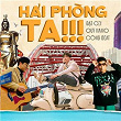 H?i Phòng Ta !!! | Ð?t Ozy, Quý Hamo & Công Beat