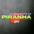 Aquecimento da Piranha | Djay Wm